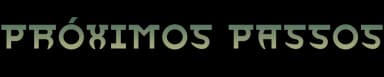 Próximos Passos